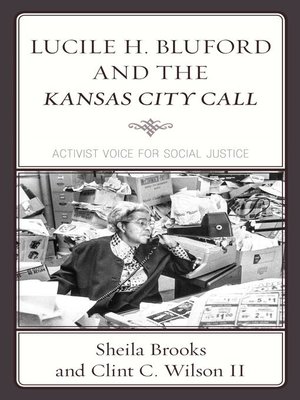 cover image of Lucile H. Bluford and the Kansas City Call